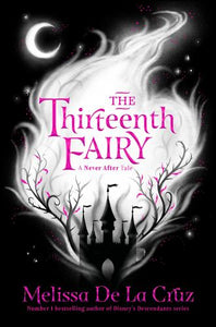 The Thirteenth Fairy - Melissa De La Cruz