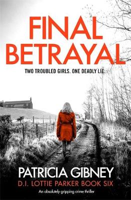 Final Betrayal - Patricia Gibney
