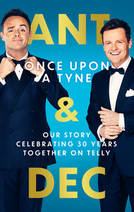 Once Upon A Tyne - Ant & Dec