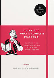 Oh My God, What A Complete Diary 2021