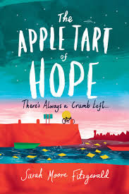 The Apple Tart of Hope - Sarah Moore Fitzgerald