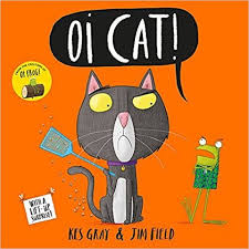 Oi! Cat - Kes Gray & Jim Field