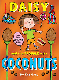 Daisy & The Trouble With Coconuts - Kes Gray