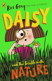 Daisy & The Trouble With Nature - Kes Gray