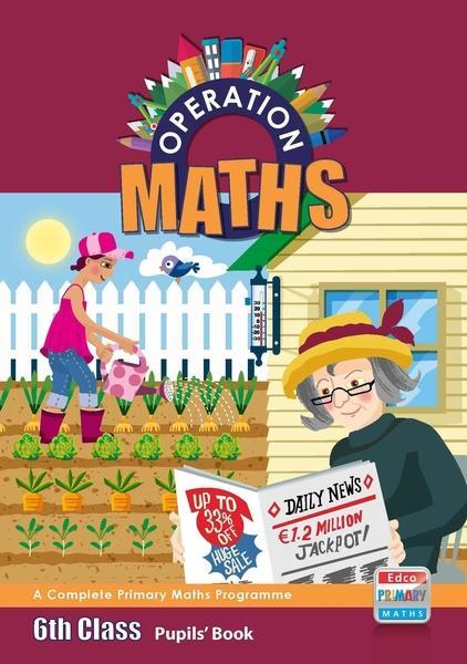 Operation Maths 6 - Sixth Class - Pupil Book