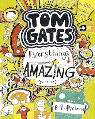 Tom Gates 3 - Everything's Amazing