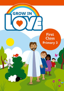 Grow in Love First Class Primary 3