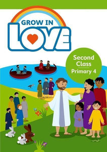 Grow in Love Second Class Primary 4