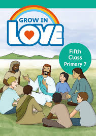 Grow in Love Fifth Class Primary 7