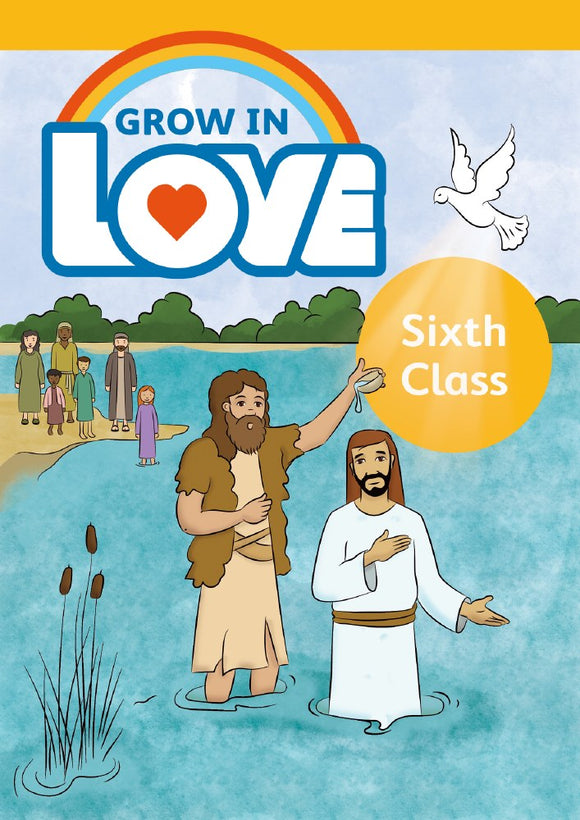 Grow in Love Sixth Class Primary 8