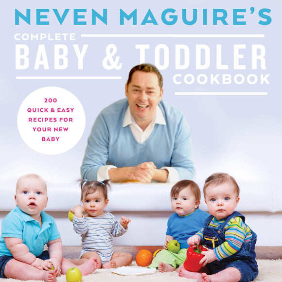 Complete Baby & Toddler Cookbook - Neven McGuire