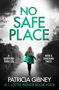 No Safe Place -Patricia Gibney