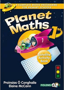 Planet Maths - Satellite Act. Bk - 1st Class