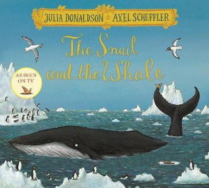 The Snail & The Whale - Julia Donaldson