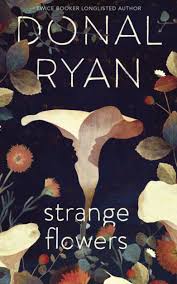Strange Flower - Donal Ryan
