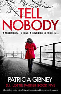 Tell Nobody - Patricia Gibney
